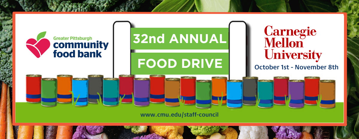 Carnegie Mellon University 32nd Annual Food Drive, Sponsored by Staff Council